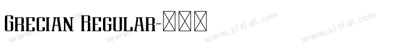Grecian Regular字体转换